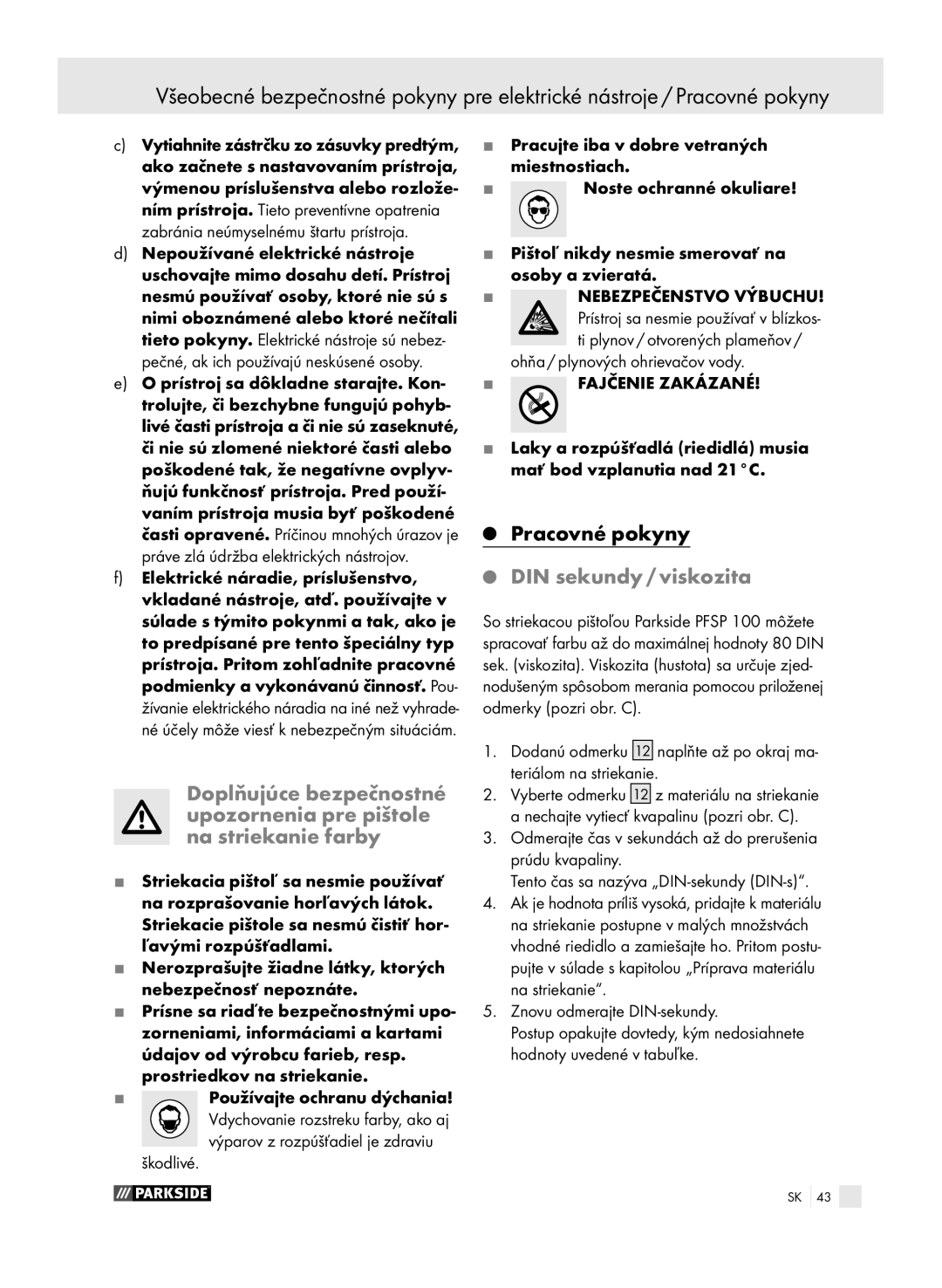 Parkside PFSP 100 manual DIN sekundy / viskozita, Znovu odmerajte DIN-sekundy 